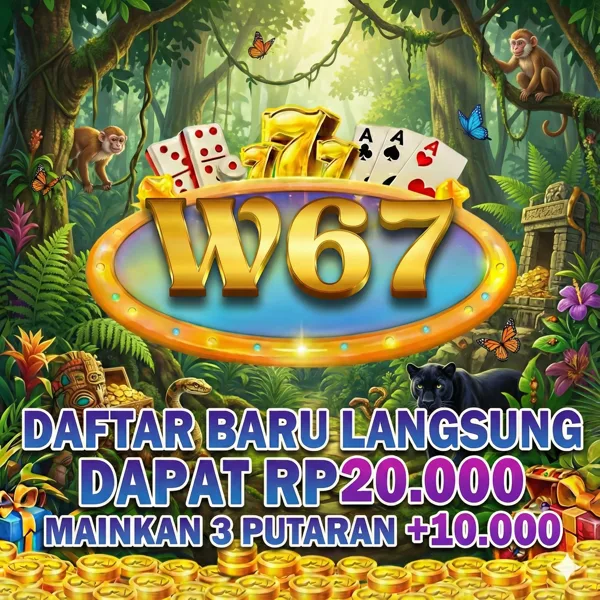 W67 2026 Slot Gacor RTP Tinggi